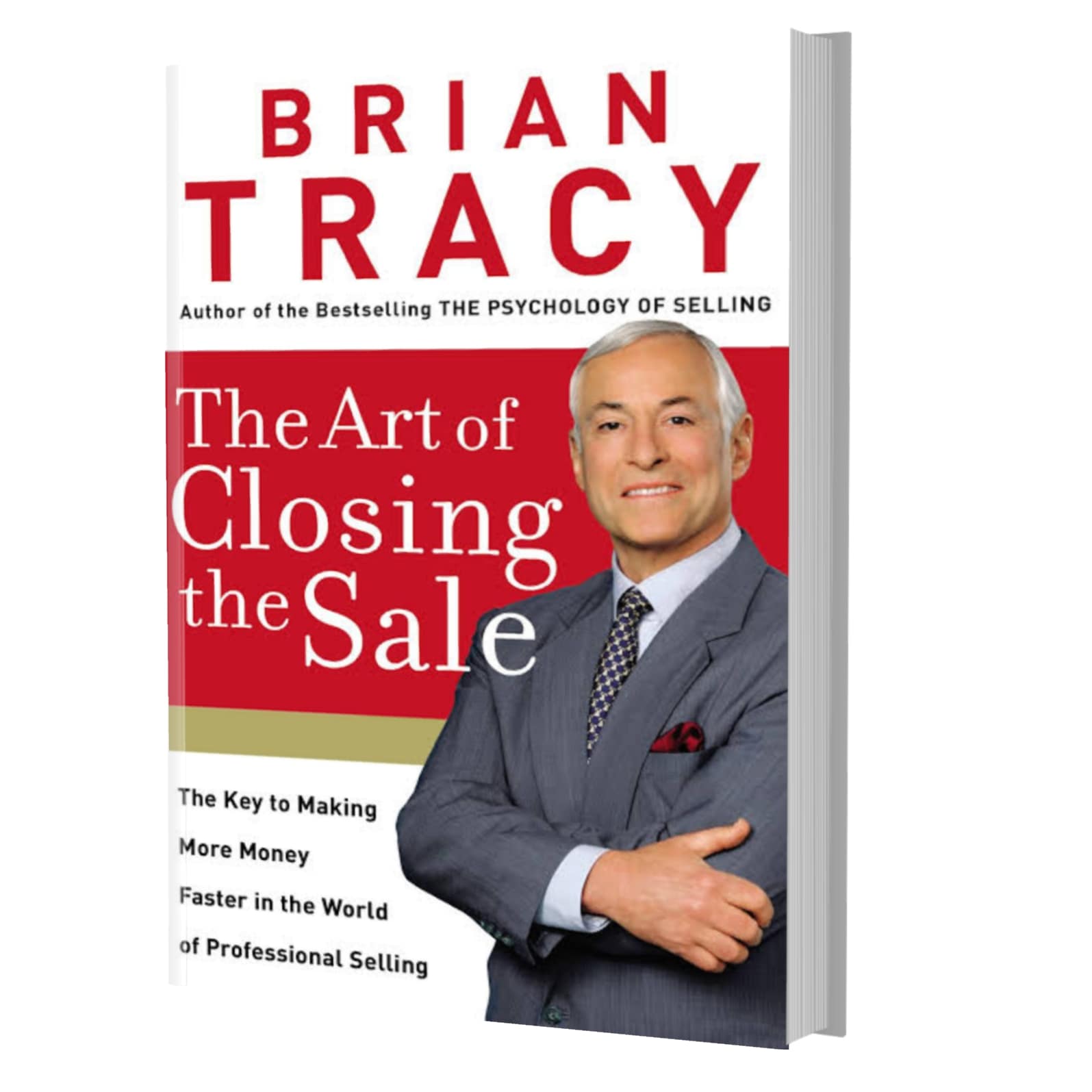 The art of closing the sale- Brian Tracy