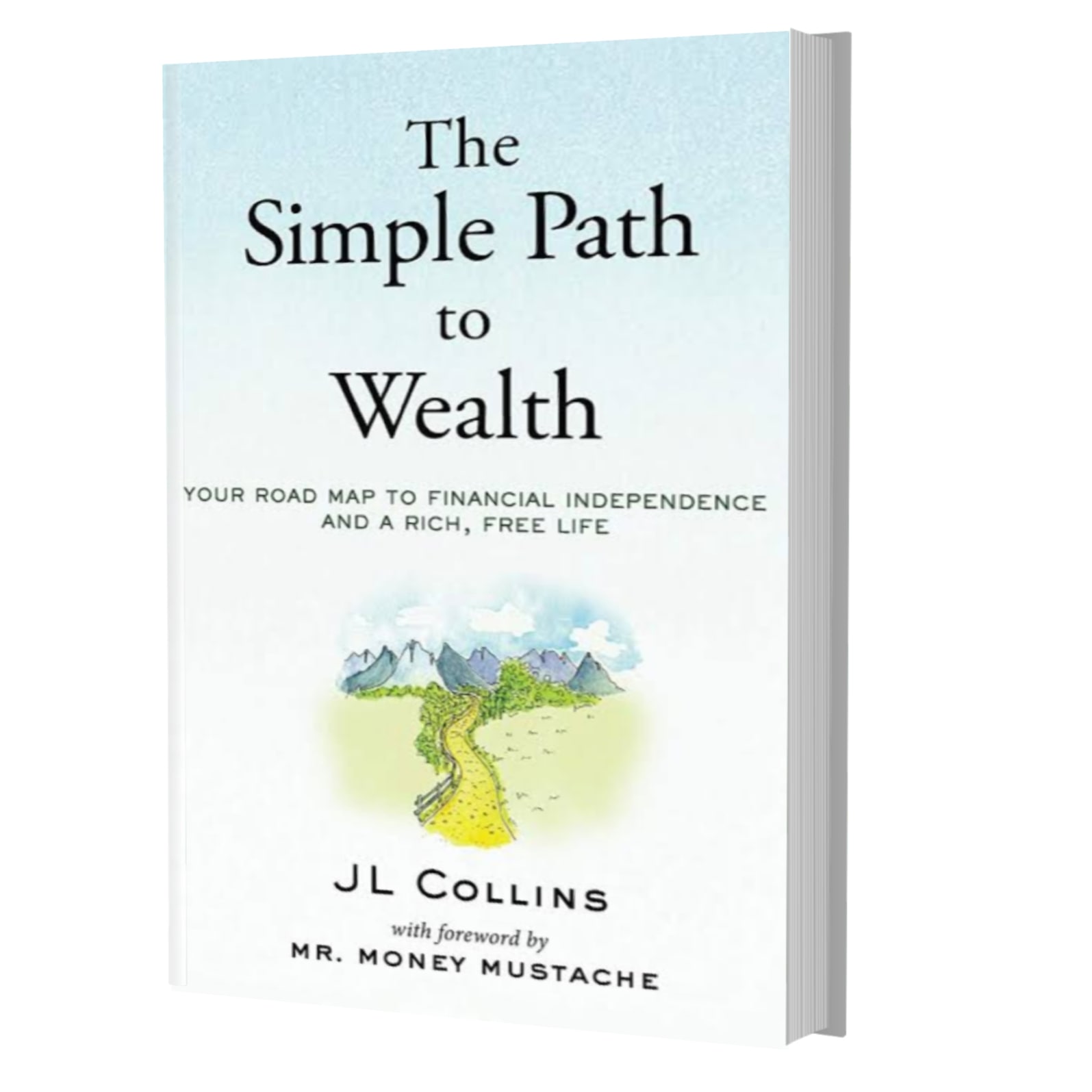 The simple path to wealth- J. L Collins