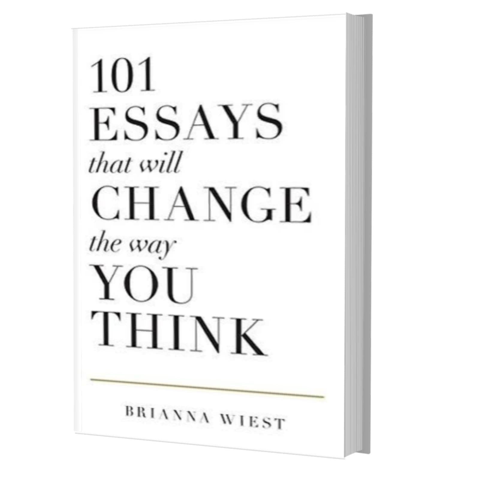 101 essays that will change the way you think- Brianna Wiest