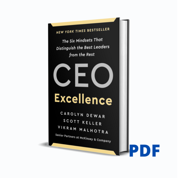 CEO Excellence: The Six Mindsets That Distinguish the Best Leaders from the Rest -  Carolyn Dewar